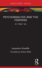 Buy Psychoanalysis and the Feminine