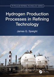 Buy Hydrogen Production Processes in Refining Technology