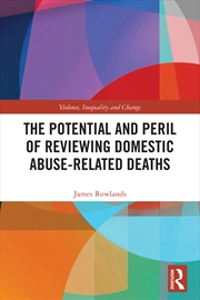 Buy The Potential and Peril of Reviewing Domestic Abuse-Related Deaths