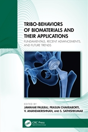 Buy Tribo-Behaviors of Biomaterials and their Applications