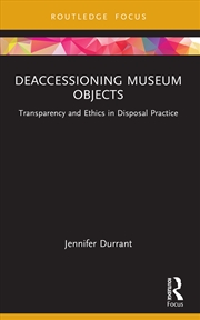 Buy Deaccessioning Museum Objects