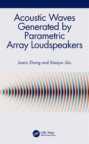 Buy Acoustic Waves Generated by Parametric Array Loudspeakers