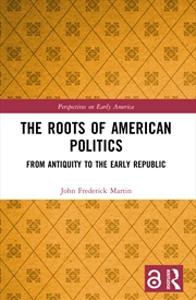 Buy The Roots of American Politics