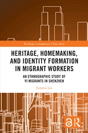 Buy Heritage, Homemaking, and Identity Formation in Migrant Workers