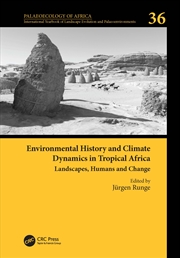 Buy Environmental History and Climate Dynamics in Tropical Africa