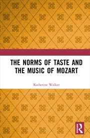 Buy The Norms of Taste and the Music of Mozart