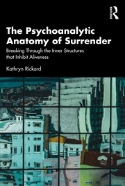 Buy The Psychoanalytic Anatomy of Surrender