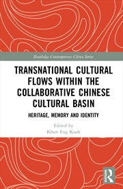 Buy Transnational Cultural Flows within the Collaborative Chinese Cultural Basin