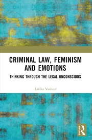 Buy Criminal Law, Feminism and Emotions
