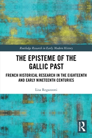 Buy The Episteme of the Gallic Past