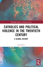 Buy Catholics and Political Violence in the Twentieth Century