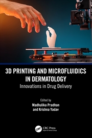 Buy 3D Printing and Microfluidics in Dermatology