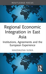 Buy Regional Economic Integration in East Asia