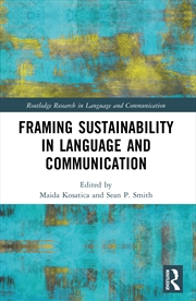 Buy Framing Sustainability in Language and Communication