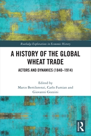 Buy A History of the Global Wheat Trade