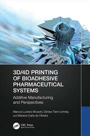 Buy 3D/4D Printing of Bioadhesive Pharmaceutical Systems