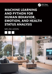 Buy Machine Learning and Python for Human Behavior, Emotion, and Health Status Analysis