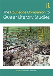 Buy The Routledge Companion to Queer Literary Studies