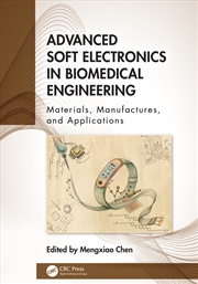 Buy Advanced Soft Electronics in Biomedical Engineering