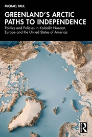 Buy Greenland’s Arctic Paths to Independence
