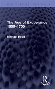 Buy The Age of Exuberance 1550–1700