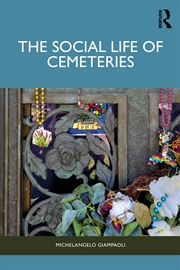 Buy The Social Life of Cemeteries