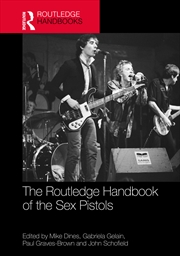 Buy The Routledge Handbook of the Sex Pistols