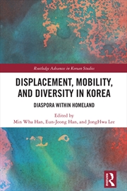Buy Displacement, Mobility, and Diversity in Korea