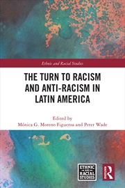 Buy The Turn to Racism and Anti-racism in Latin America