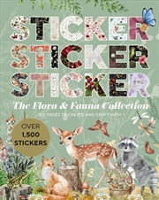 Buy Sticker Sticker Sticker: The Flora & Fauna Collection