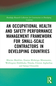 Buy An Occupational Health and Safety Performance Management Framework for Small-Scale Contractors in De