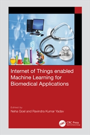 Buy Internet of Things enabled Machine Learning for Biomedical Applications