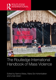 Buy The Routledge International Handbook of Mass Violence