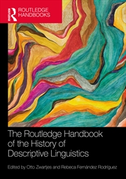 Buy The Routledge Handbook of the History of Descriptive Linguistics