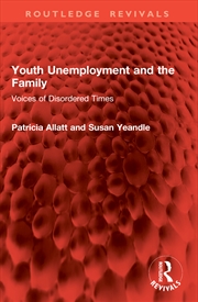 Buy Youth Unemployment and the Family