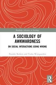 Buy A Sociology of Awkwardness