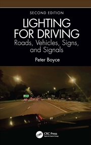 Buy Lighting for Driving: Roads, Vehicles, Signs, and Signals, Second Edition
