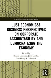 Buy Just Economics? Business Perspectives on Corporate Accountability and Democratizing the Economy
