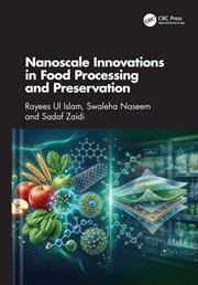 Buy Nanoscale Innovations in Food Processing and Preservation