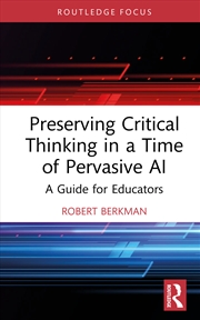 Buy Preserving Critical Thinking in a Time of Pervasive AI