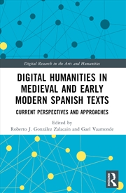 Buy Digital Humanities in Medieval and Early Modern Spanish Texts