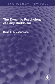 Buy The Dynamic Psychology of Early Buddhism