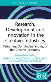 Buy Research, Development and Innovation in the Creative Industries