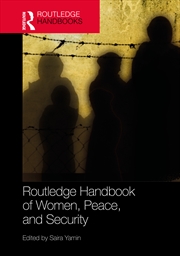 Buy Routledge Handbook of Women, Peace, and Security