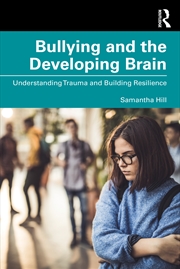 Buy Bullying and the Developing Brain