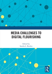 Buy Media Challenges to Digital Flourishing