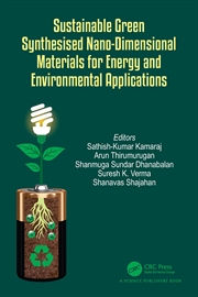 Buy Sustainable Green Synthesised Nano-Dimensional Materials for Energy and Environmental Applications