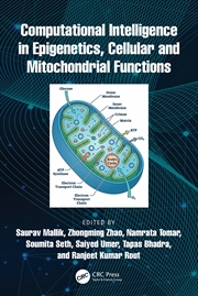 Buy Computational Intelligence in Epigenetics, Cellular and Mitochondrial Functions