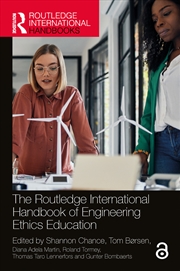 Buy The Routledge International Handbook of Engineering Ethics Education