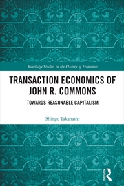 Buy Transaction Economics of John R. Commons